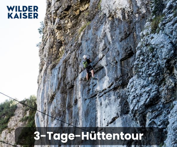 3 Tage Hüttentour Wilder Kaiser Klettersteig Erlebnisse